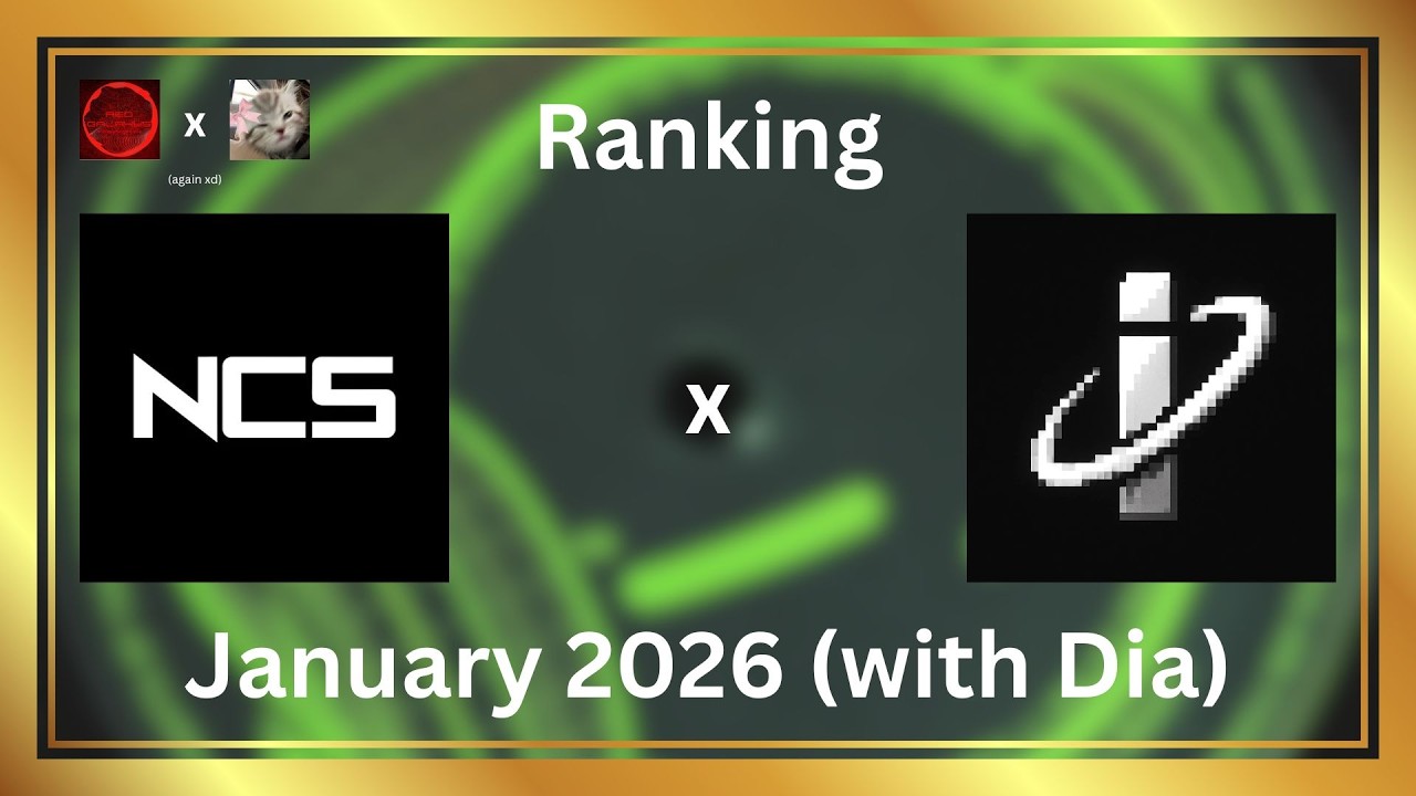 Ranking NCS + InternetSounds January 2026 with (with @AwhxxDia )