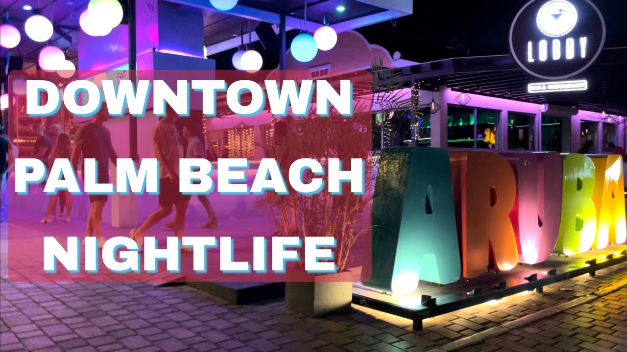 NIGHTLIFE- Downtown PALM BEACH - ARUBA (Walking Tour)