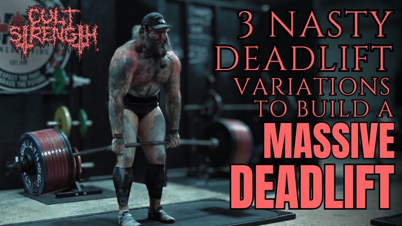 3 NASTY DEADLIFT VARIATIONS TO BUILD A MASSIVE DEADLIFT!