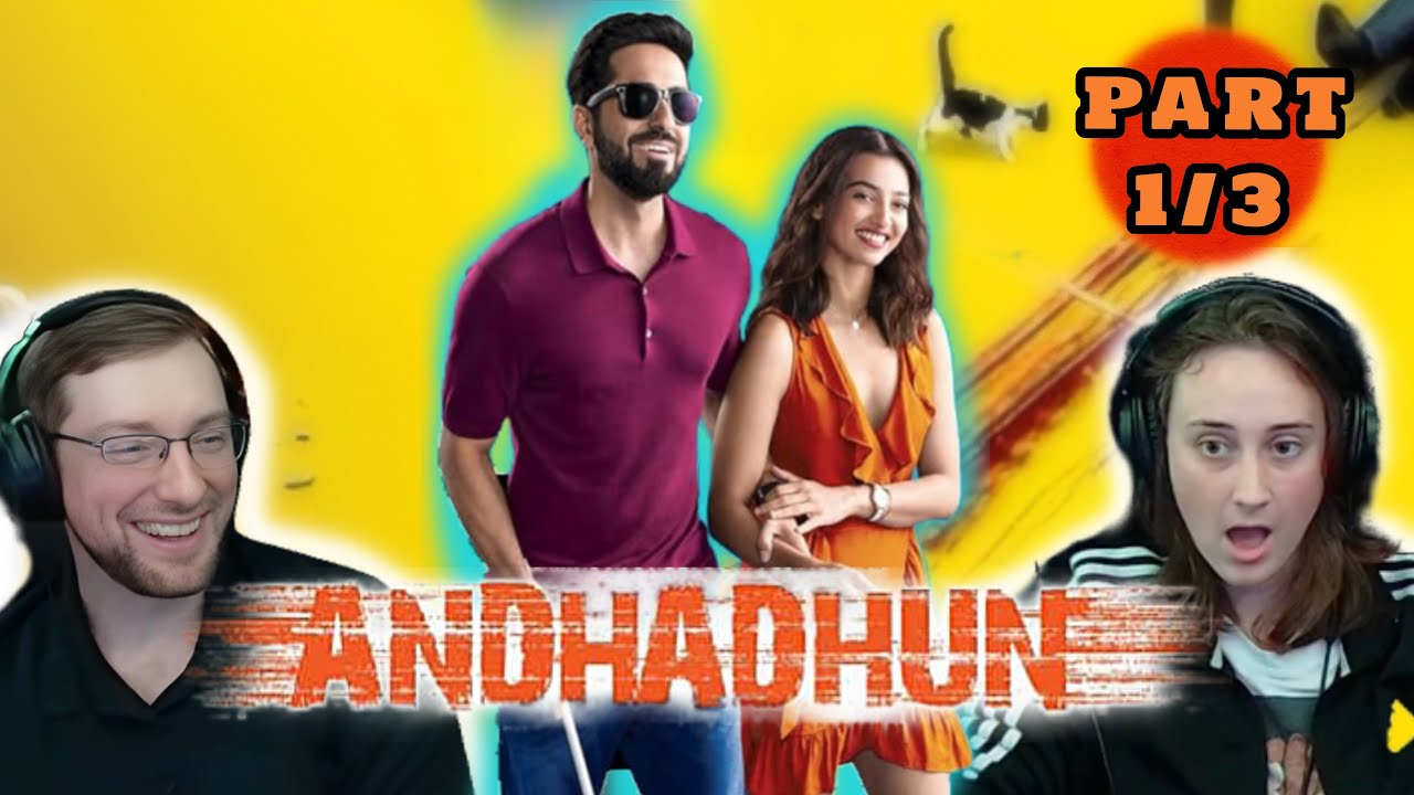 Foreigners REACT to Andhadhun | Part 1/3 | Ayushmann Khurrana | Tabu