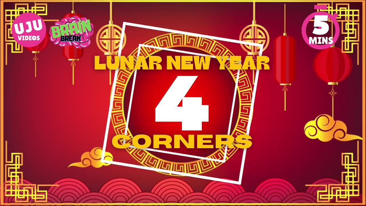 Brain Break - Lunar New Year 4 Corners
