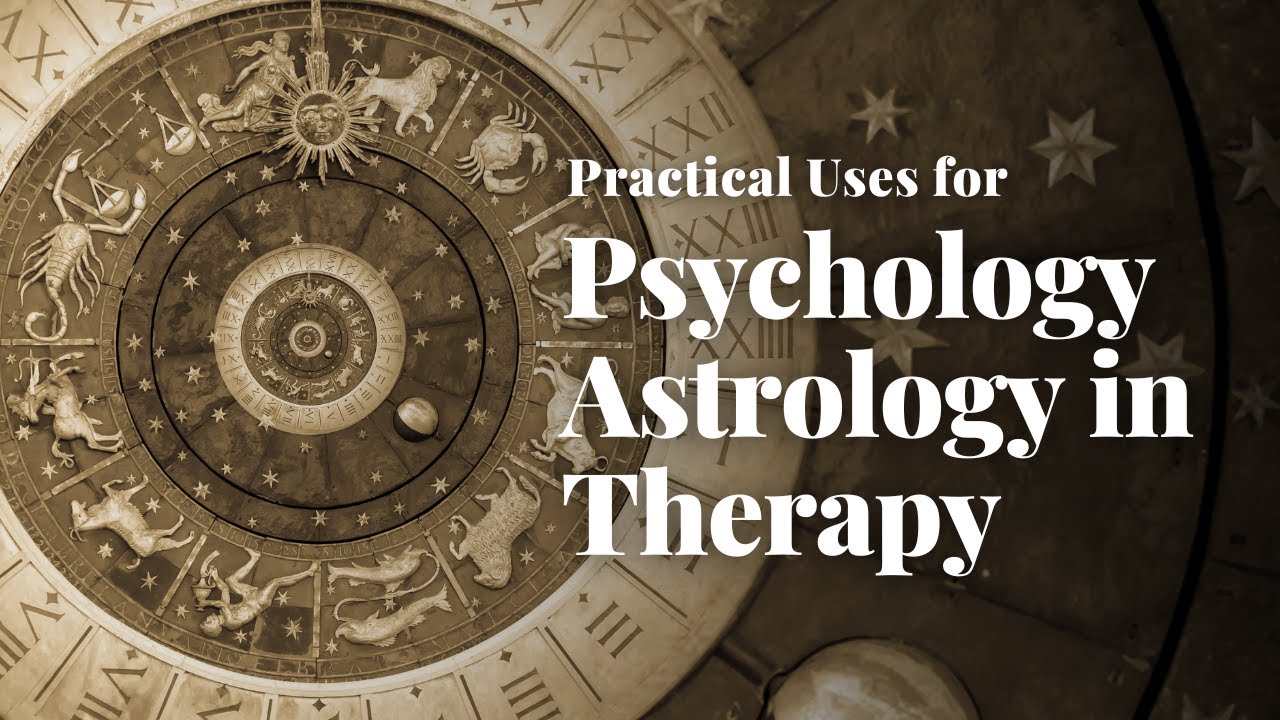 Practical Uses For Psychological Astrology in Therapy