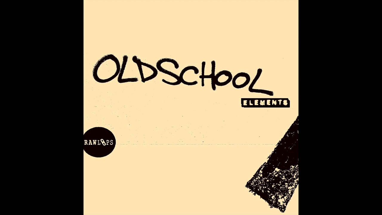 Raw Loops - Old School Elements Audio Demo
