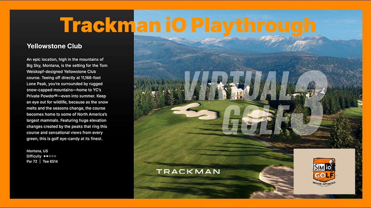 TRACKMAN IO - Yellowstone Club, Montana Playthrough - Virtual Golf 3