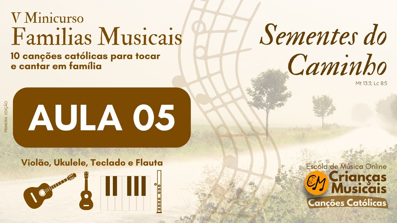 Minicurso Famílias Musicais 5 - Aula 05