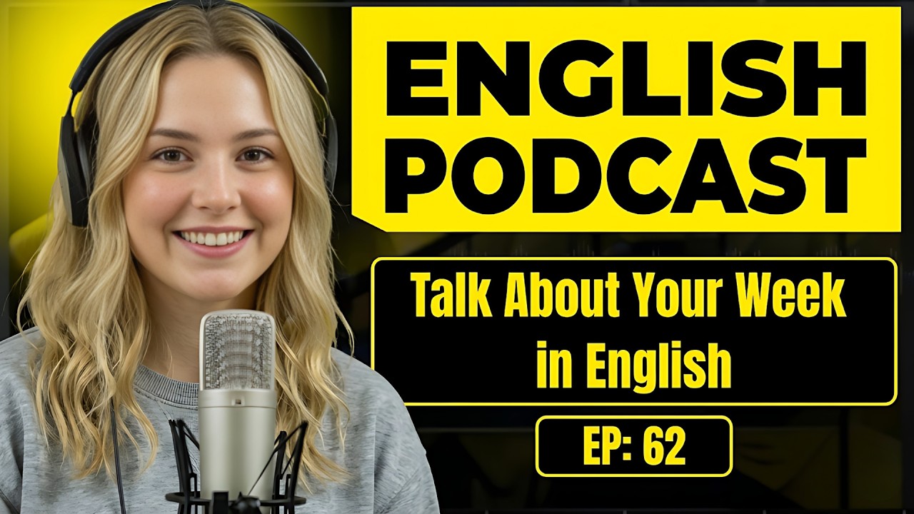 How to Talk About Your Week in English | English Conversation Practice