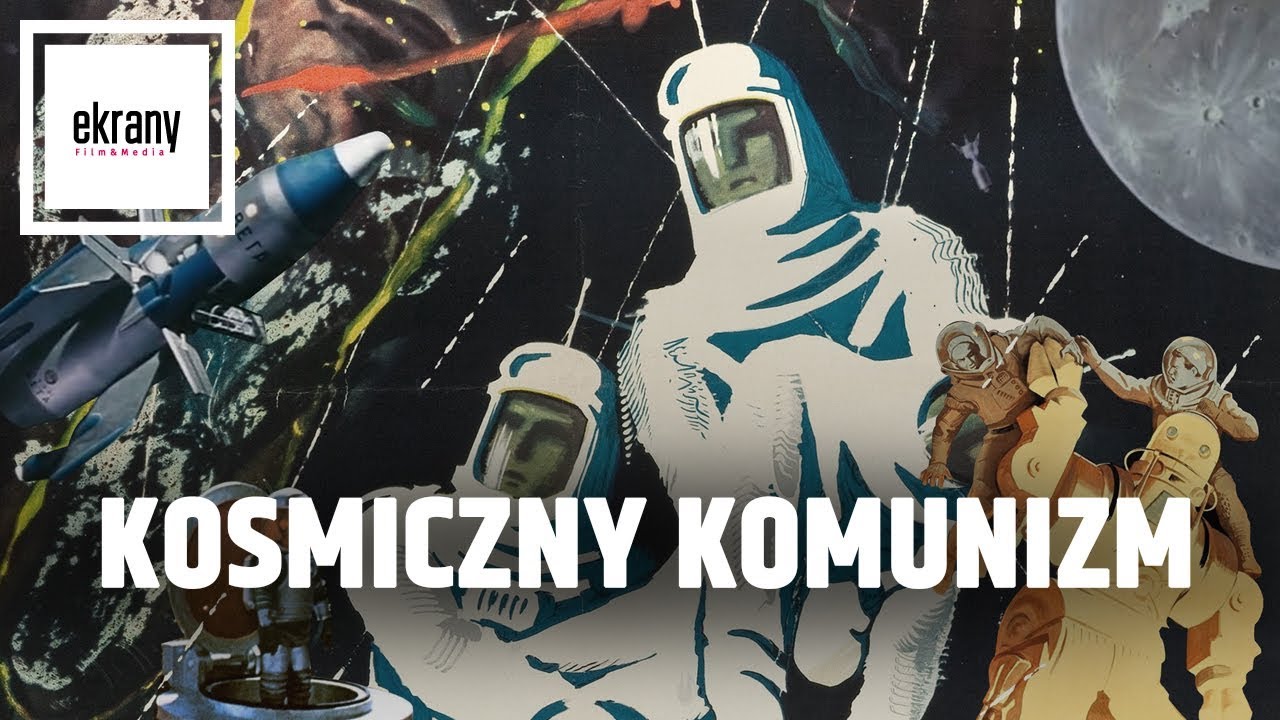 Socjalistyczne kino science-fiction, czyli kosmiczny komunizm