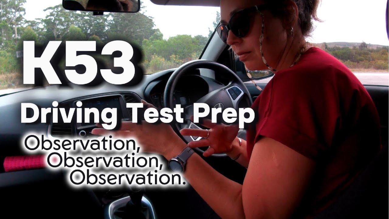 Master K53 Observations | Pass Your Driving Test