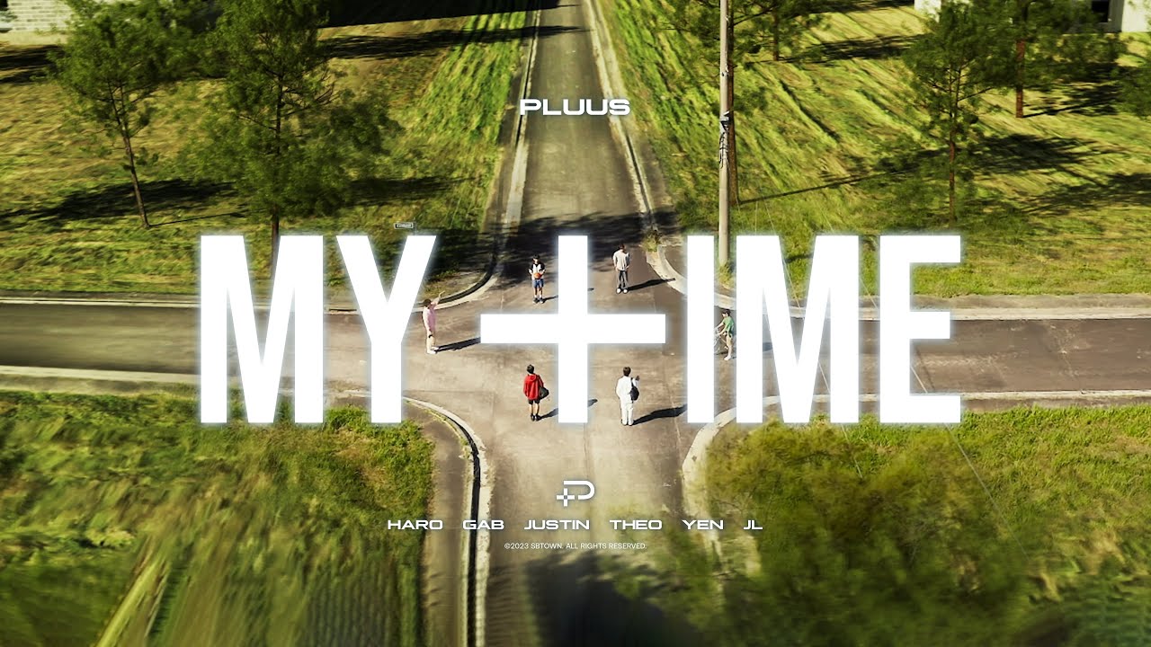 [PLUUS] 'MY TIME' Official MV