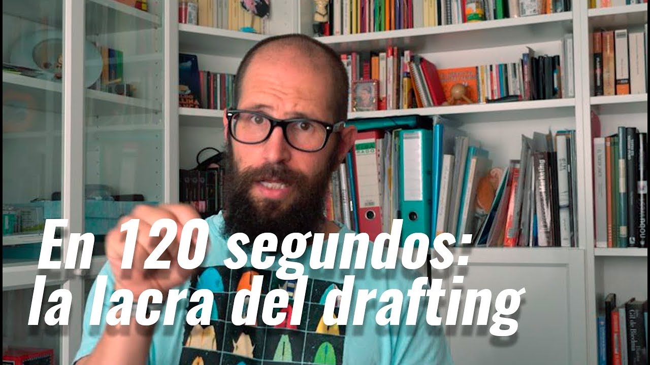La lacra del drafting en 120 segundos (y un poco más)