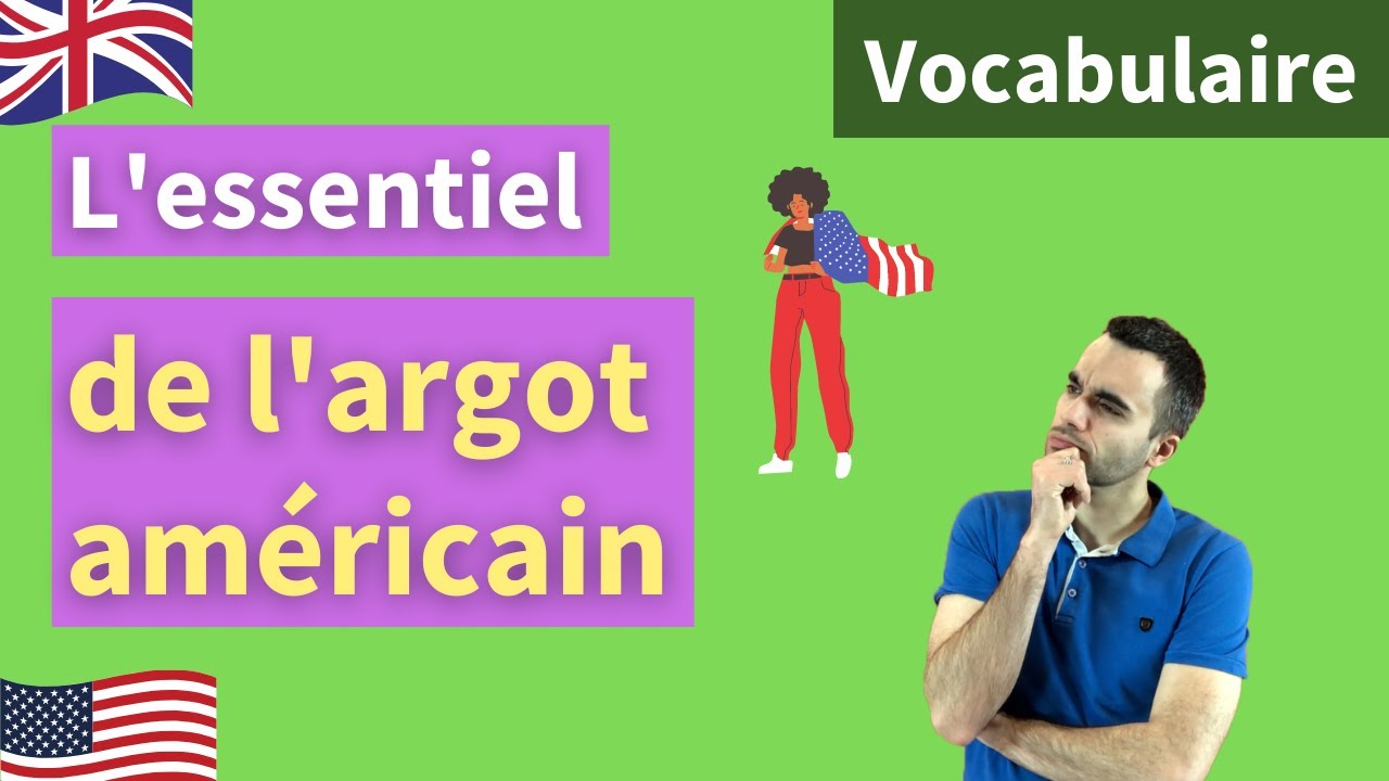 L'argot américain en 10 minutes - spécial anglais familier