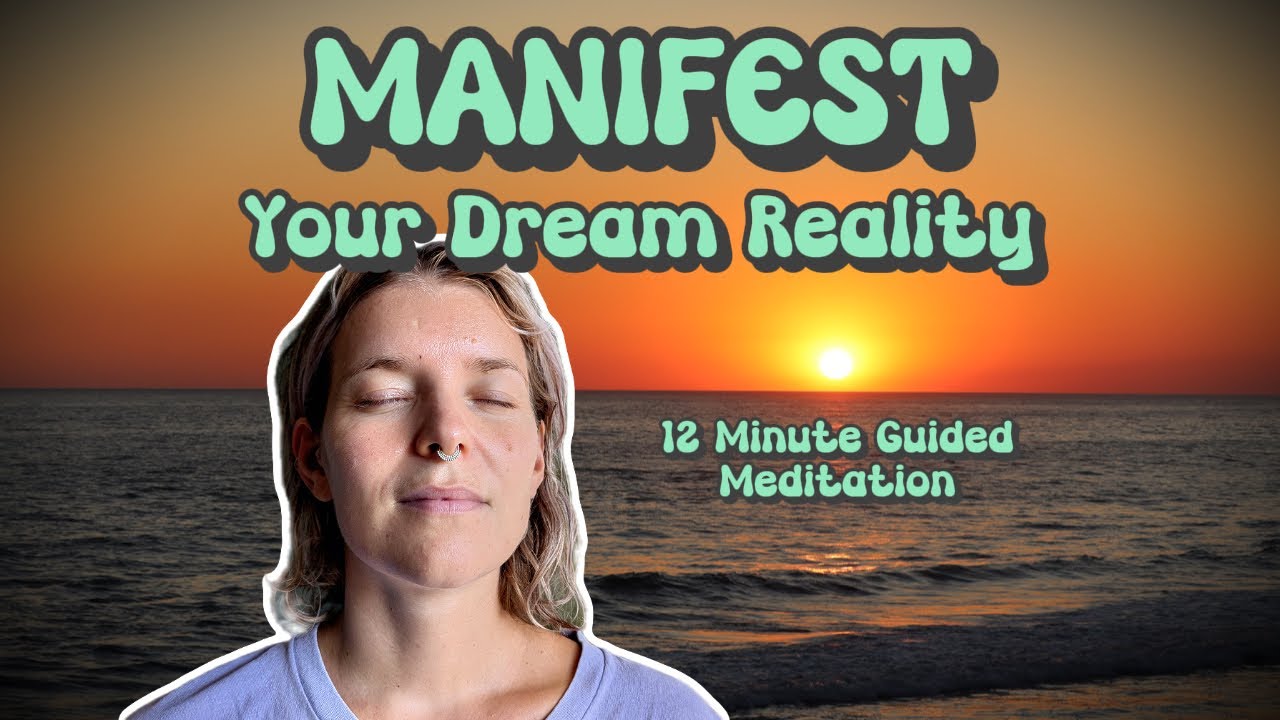 12 Minute Guided Manifestation (Powerful Visualization)