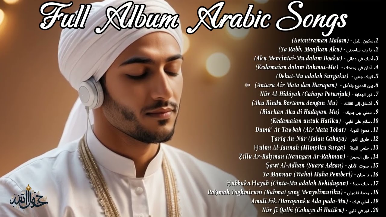 Kumpulan Full Album Lagu Arab Terbaik di Tiktok - Lagu Religi Islam Terbaik dan Terpopuler