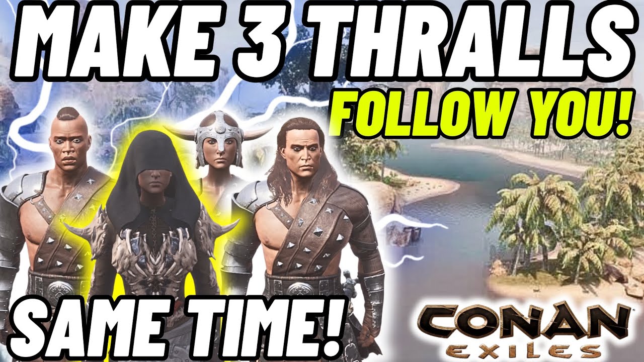 Как заставить трёх рабов следовать за вами одновременно! Conan Exiles