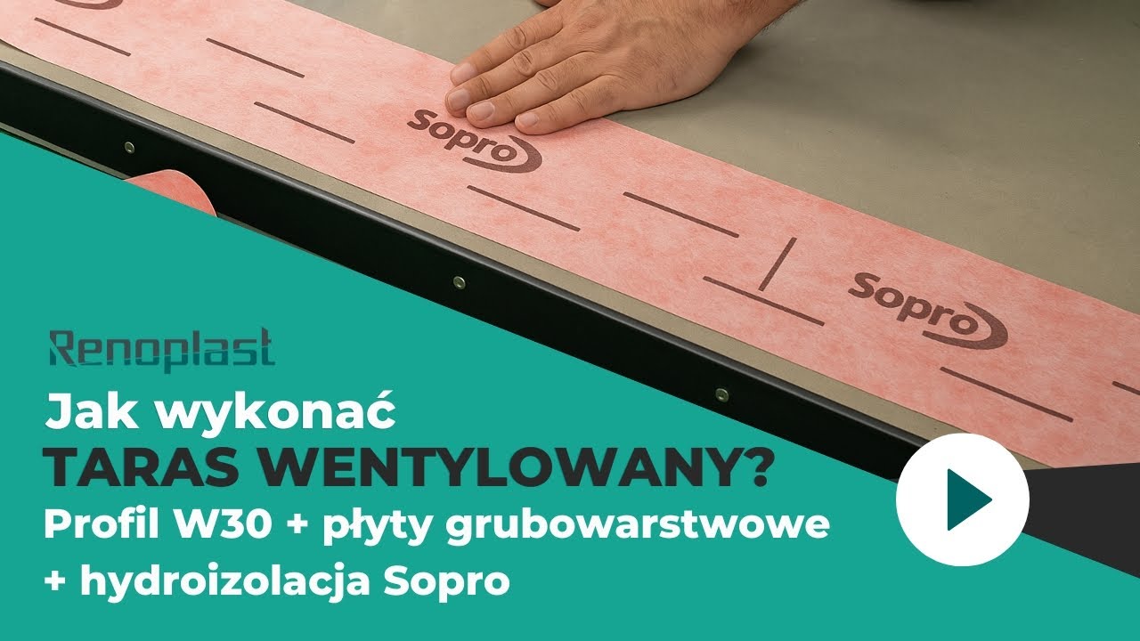 Montaż profilu W30 na tarasie wentylowanym | Płyty grubowarstwowe + hydroizolacja Sopro