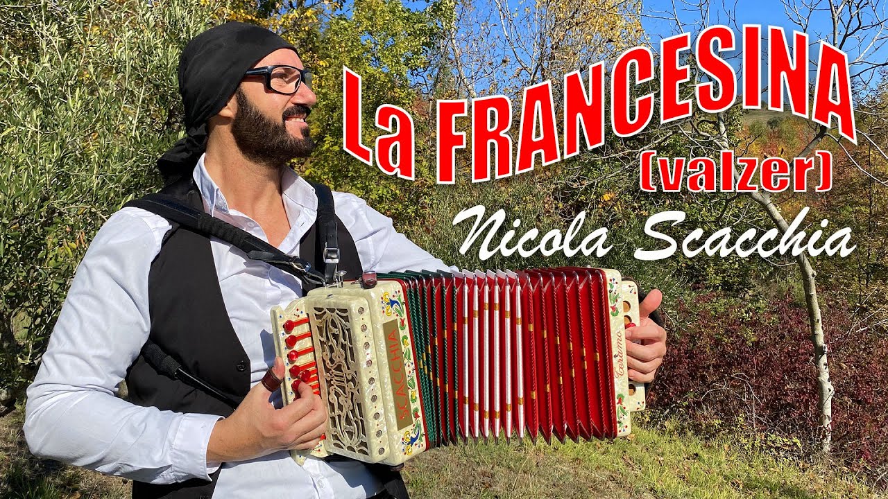 LA FRANCESINA (valzer) NICOLA SCACCHIA e il suo organetto