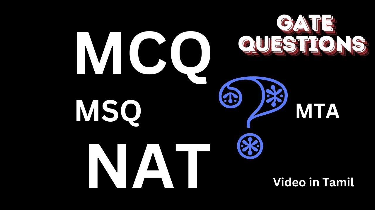 GATE MCQ, MSQ,NAT Question Explained in Tamil