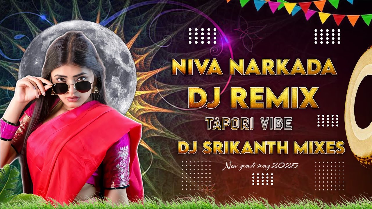 NIVA NARKADA RUMAL, (TAPORI)MIx-By DJ SRIKANTH MIXES_New gondi song 2025,gondi songs dj remix 2021