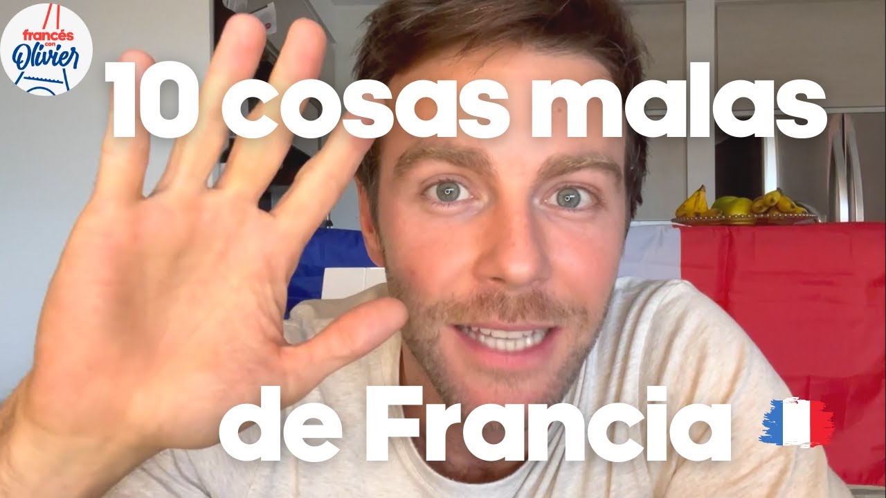 10 cosas malas de Francia 🇫🇷 (y soy francés!)