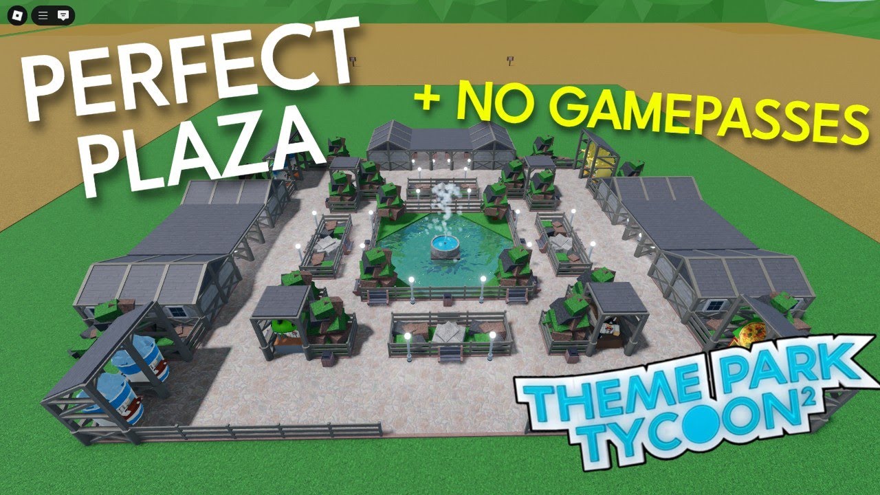 How To Build The Perfect Plaza! [NO GAMEPASSES] | Theme Park Tycoon 2
