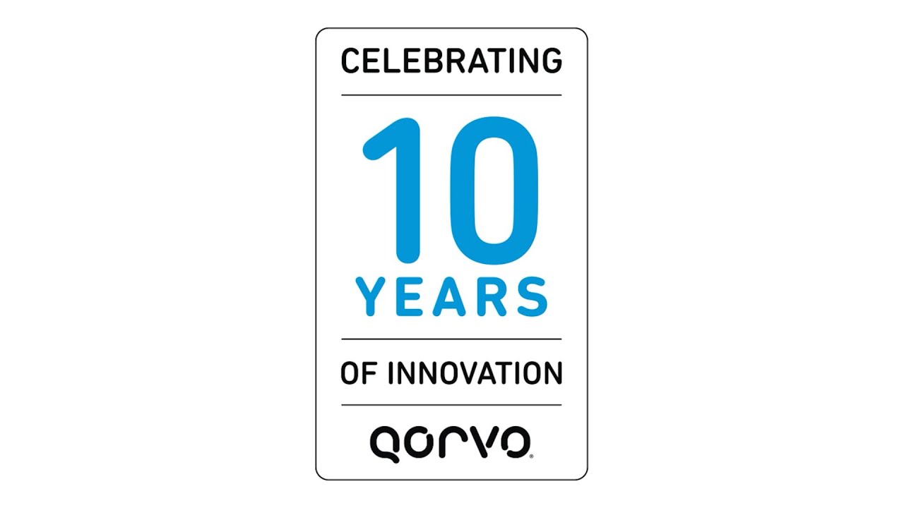 Qorvo: 10 Year Anniversary