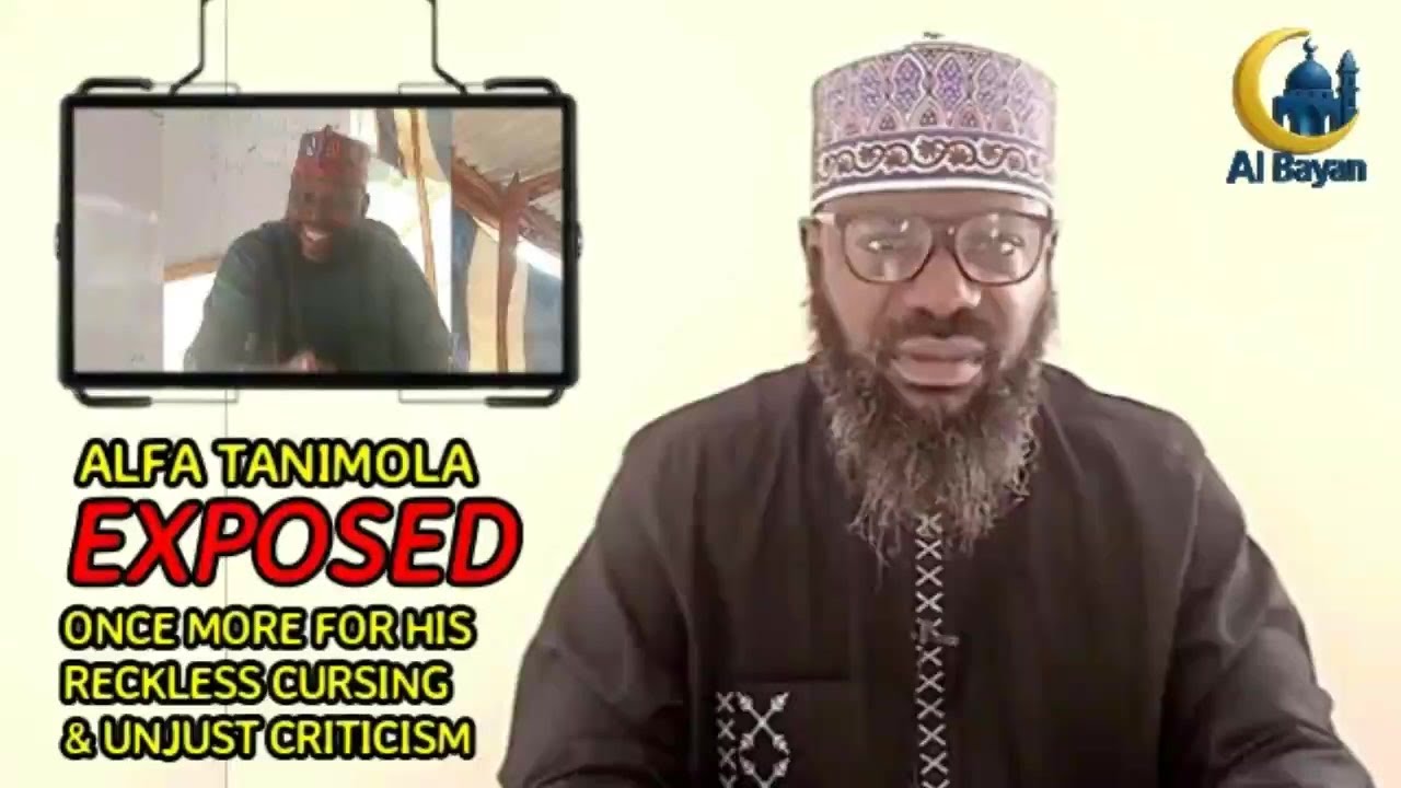 ALFA TANIMOLA EXPOSED ONCE MORE FOR HIS RECKLESS CURSING AND UNJUST CRITICISM || SH. KAMAL IBLRAHIM