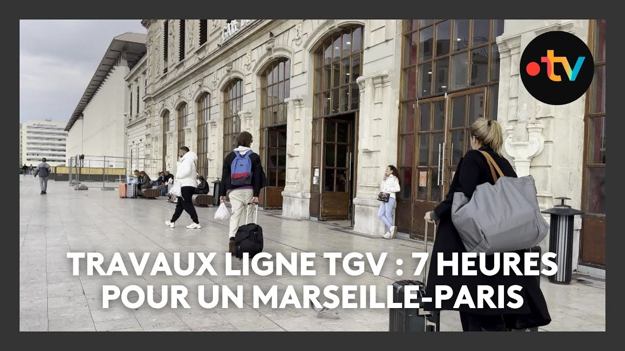 Travaux ligne TGV : 7 heures pour un Marseille-Paris