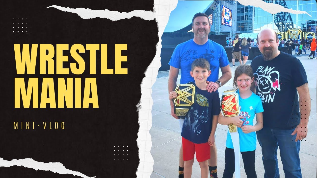 Wrestlemania 38 Saturday Night + WWE Axxess Superstore 2022!