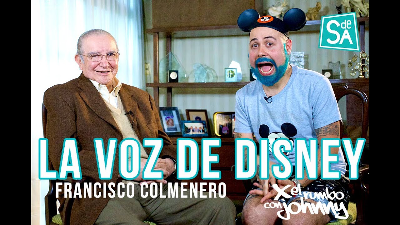 Francisco Colmenero la voz de Disney | Johnny Carmona | el rey del doblaje en México