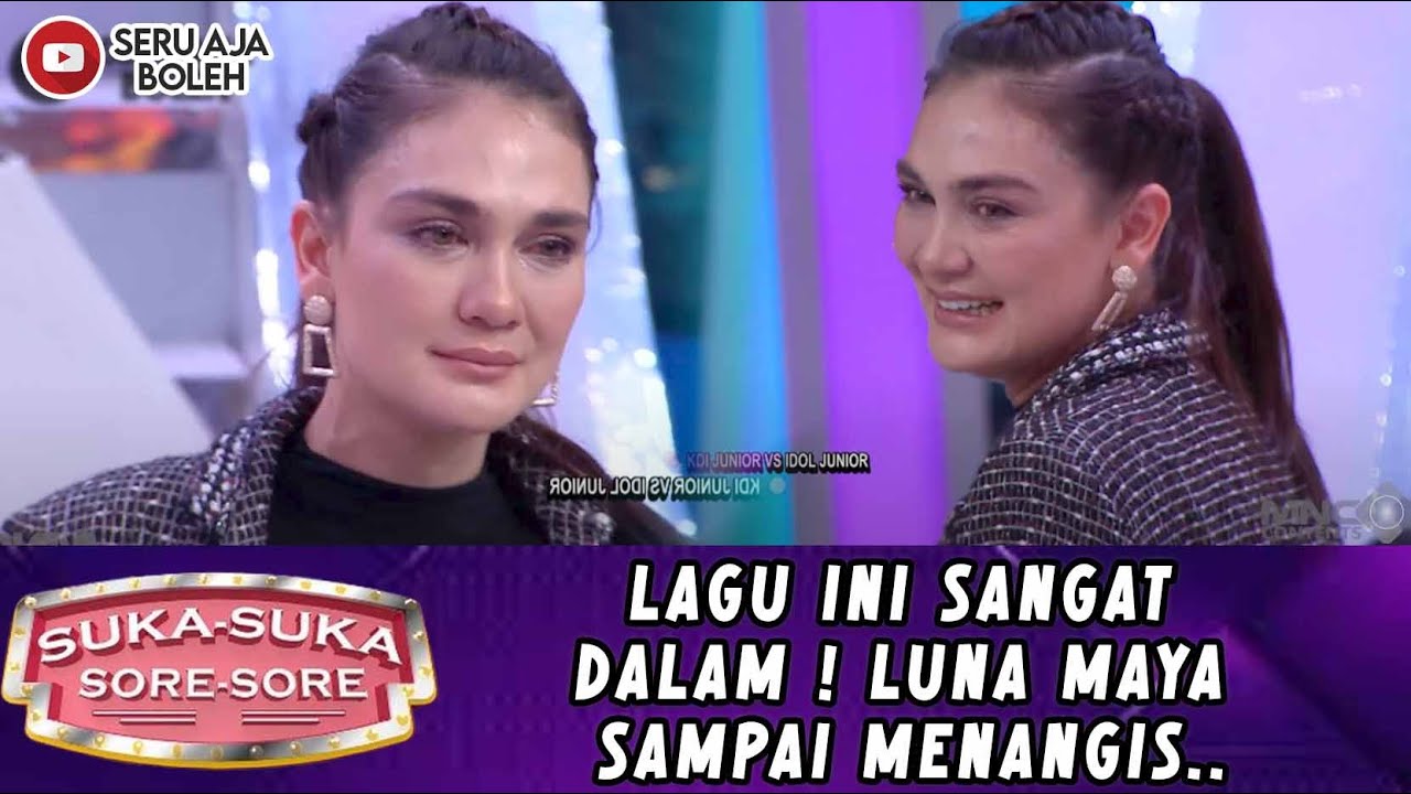 LAGU INI SANGAT DALAM ! LUNA MAYA SAMPAI MENANGIS.. - SUKA SUKA SORE SORE