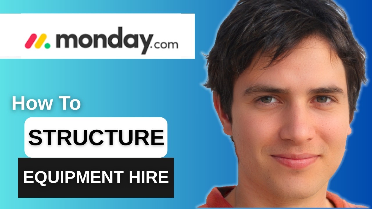 How To Structure Monday.com For Equipment Hire
