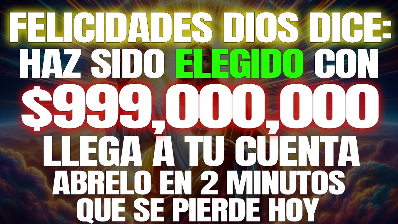 💰⚡ DIOS DICE: 999 MILLONES LLEGAN A TU CUENTA CELESTIAL YA FUE FIRMADO — RECLÁMALO HOY💰🙏