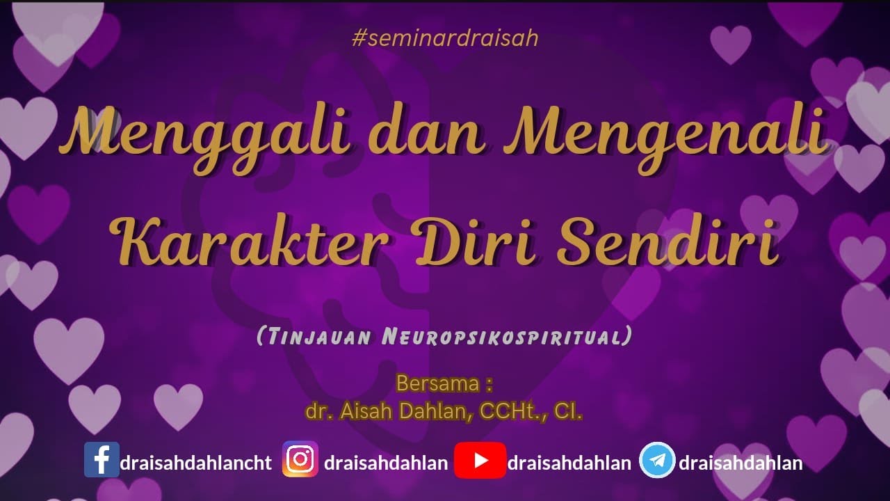 Cahaya dari Hongkong 1 : Menggali dan Mengenali Karakter Diri Sendiri - dr. Aisah Dahlan, CCHt., CI.