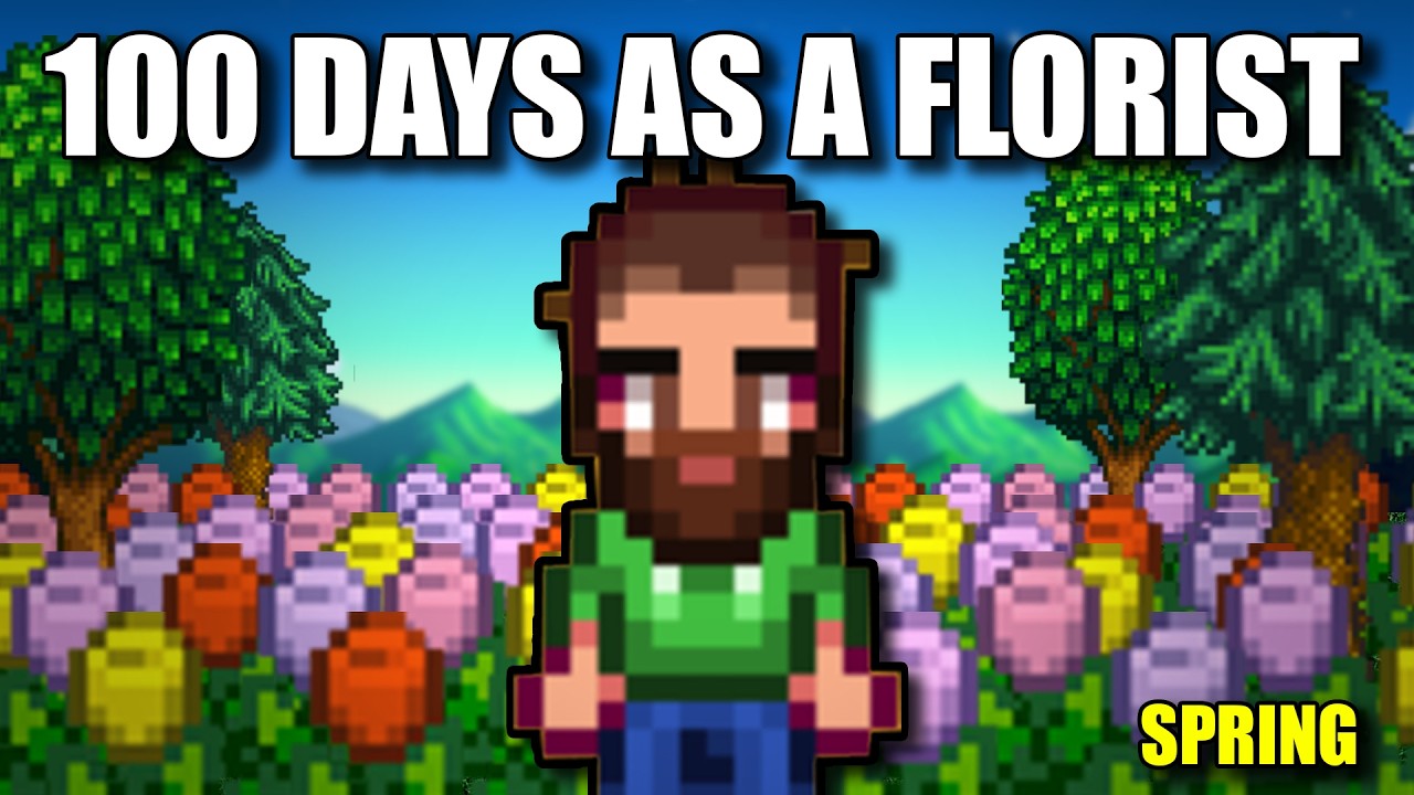 I Played 100 Days of Stardew Valley But as a Florist | Spring