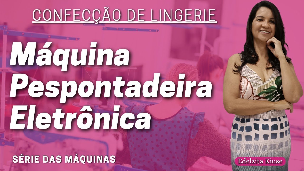 Acelere sua produção de lingerie com essa Máquina
