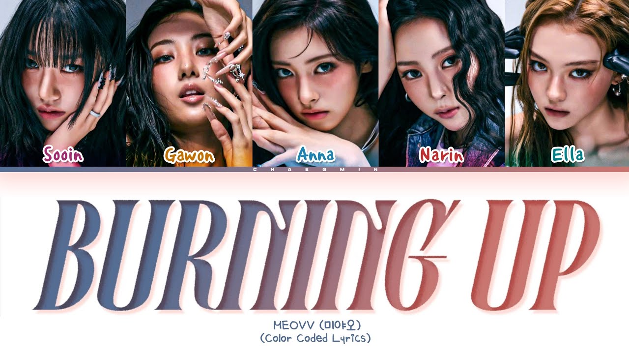 MEOVV BURNING UP Lyrics Tradução/Legendado (Color Coded Lyrics)