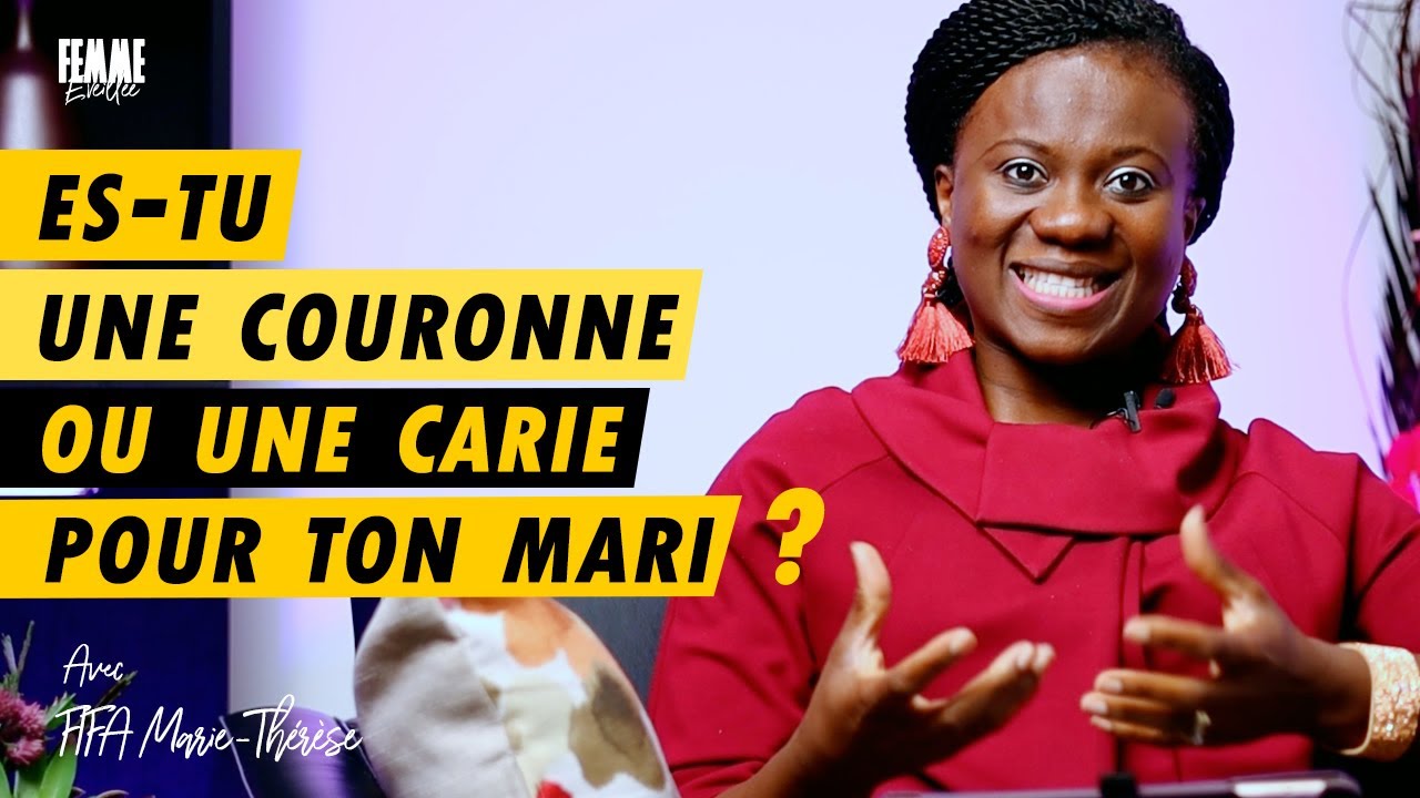Es-tu une couronne ou une carie pour ton mari ?