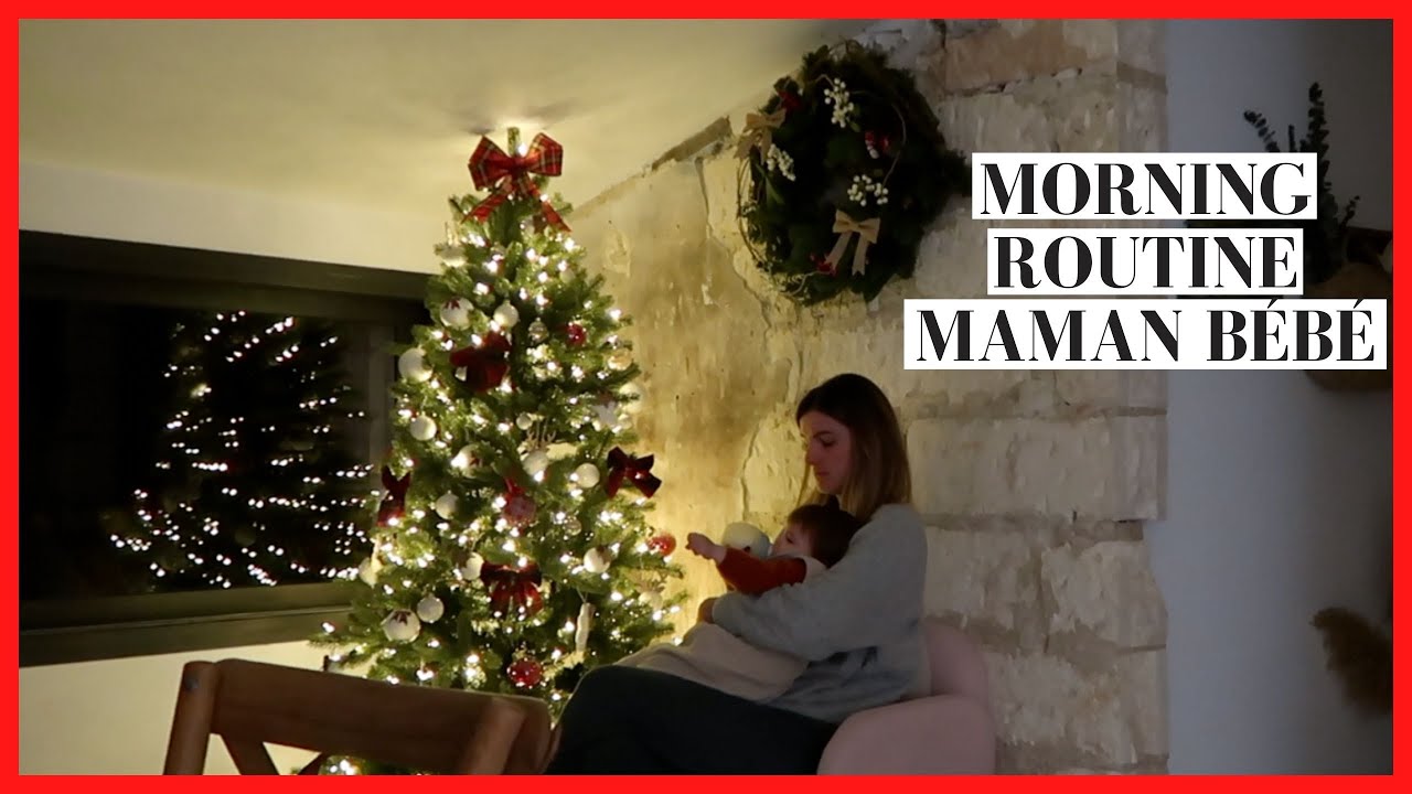 Morning routine BÉBÉ de 13 mois NOËL | tribulationsdanais