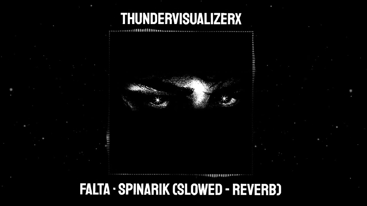 falta &middot; spinarik (Slowed - reverb)