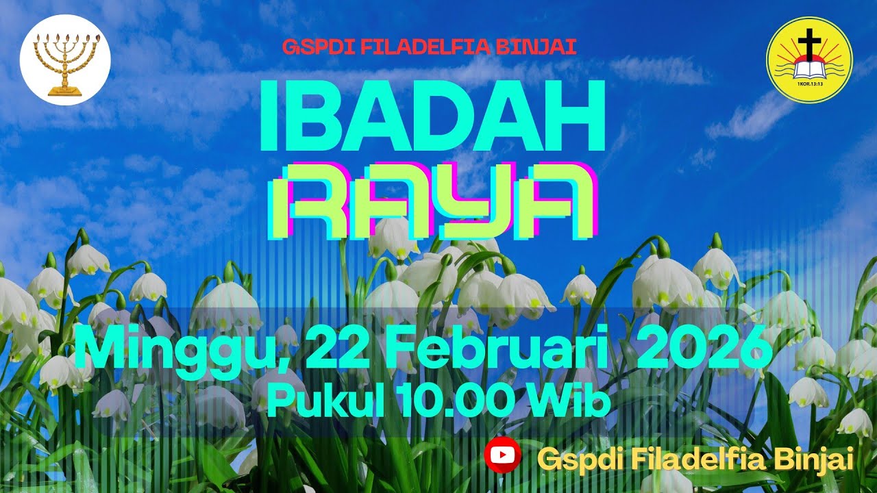 Ibadah Raya | Minggu 22 Feb 2026 | Pukul 10.00 Wib | Ibadah Online