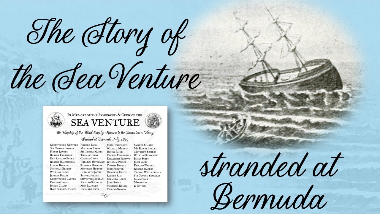 The Story of The Sea Venture stranded at Bermuda with passengers names