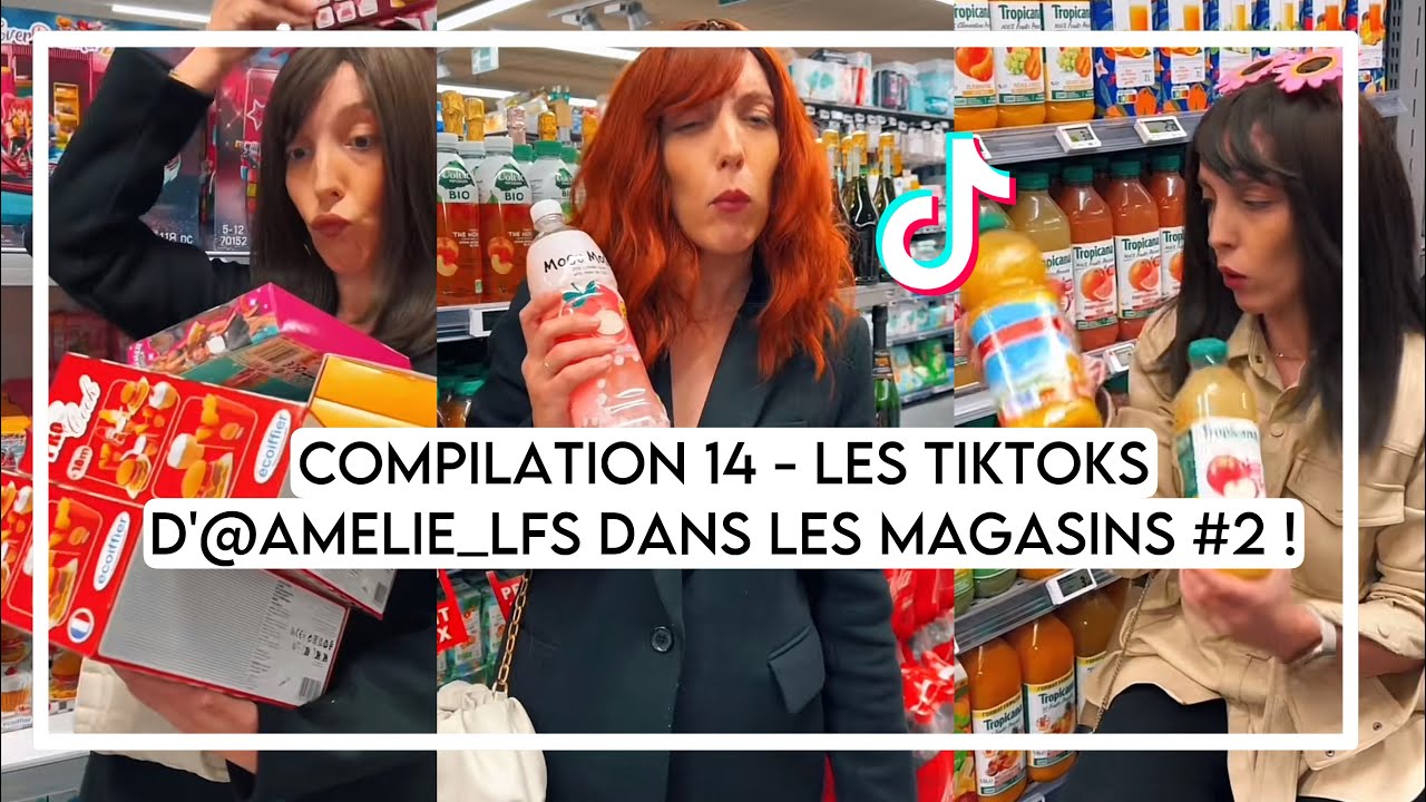 COMPILATION 14 - LES TIKTOKS D'AMELIE LFS DANS LES MAGASINS !