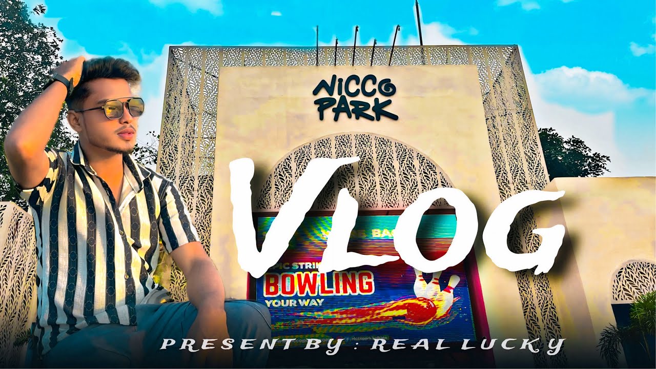 Nicco Park ll Vlog ll Real Lucky……#niccoparkvlog #niccopark