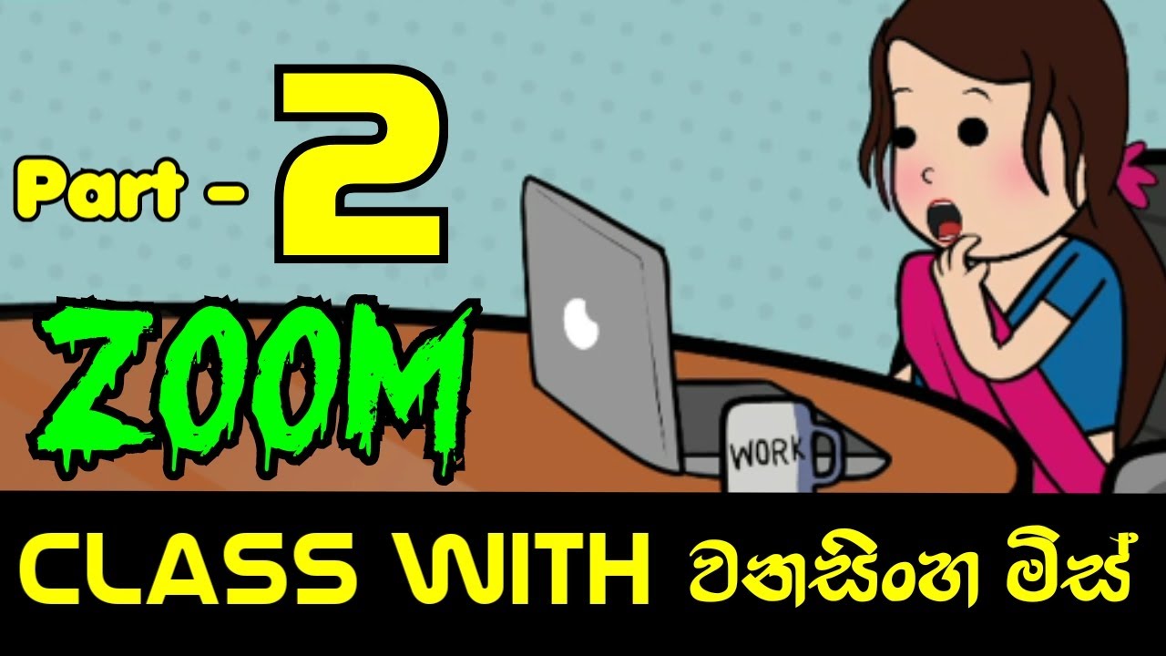 Zoom Class With වනසිංහ මිස් 2 වන කොටස || Sinhala Dubbed Cartoon