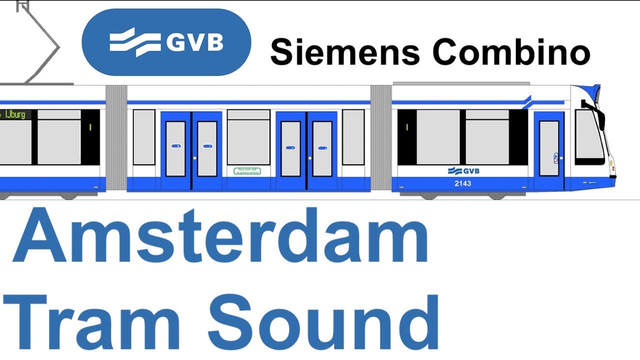 Amsterdam Tram Sound - GVB Siemens Combino geluid