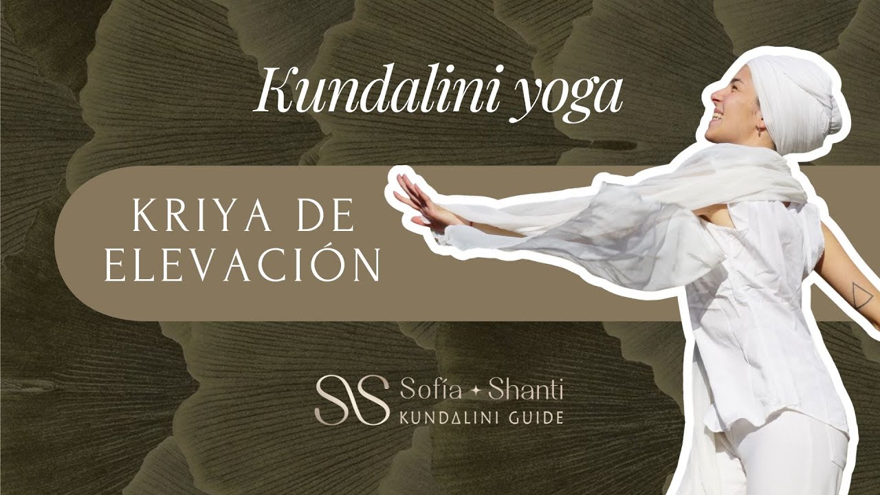 Kriya de elevación - Kundalini yoga