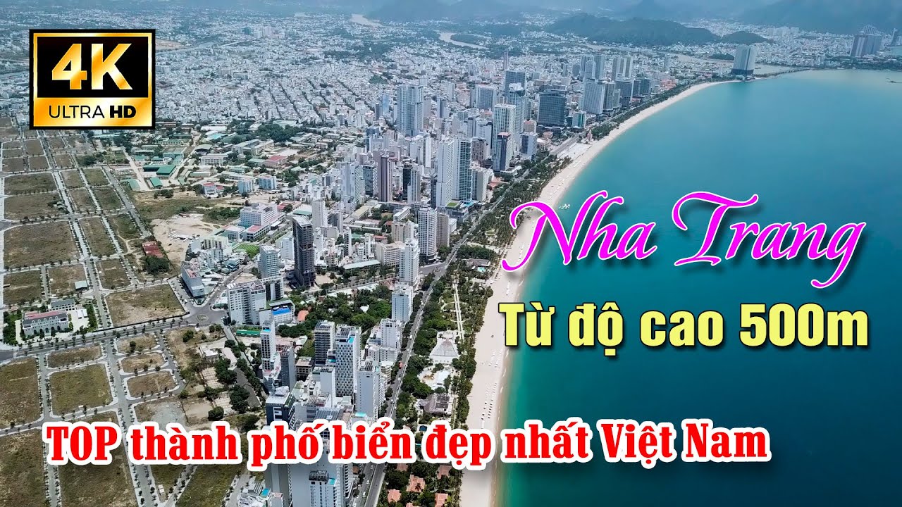 Nha Trang từ độ cao 500m, TOP thành phố biển đẹp nhất Việt Nam