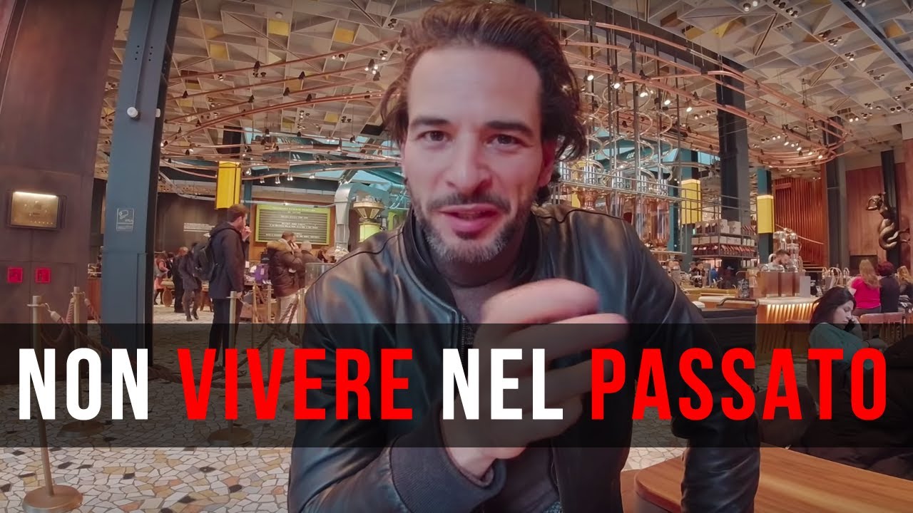 NON VIVERE NEL PASSATO