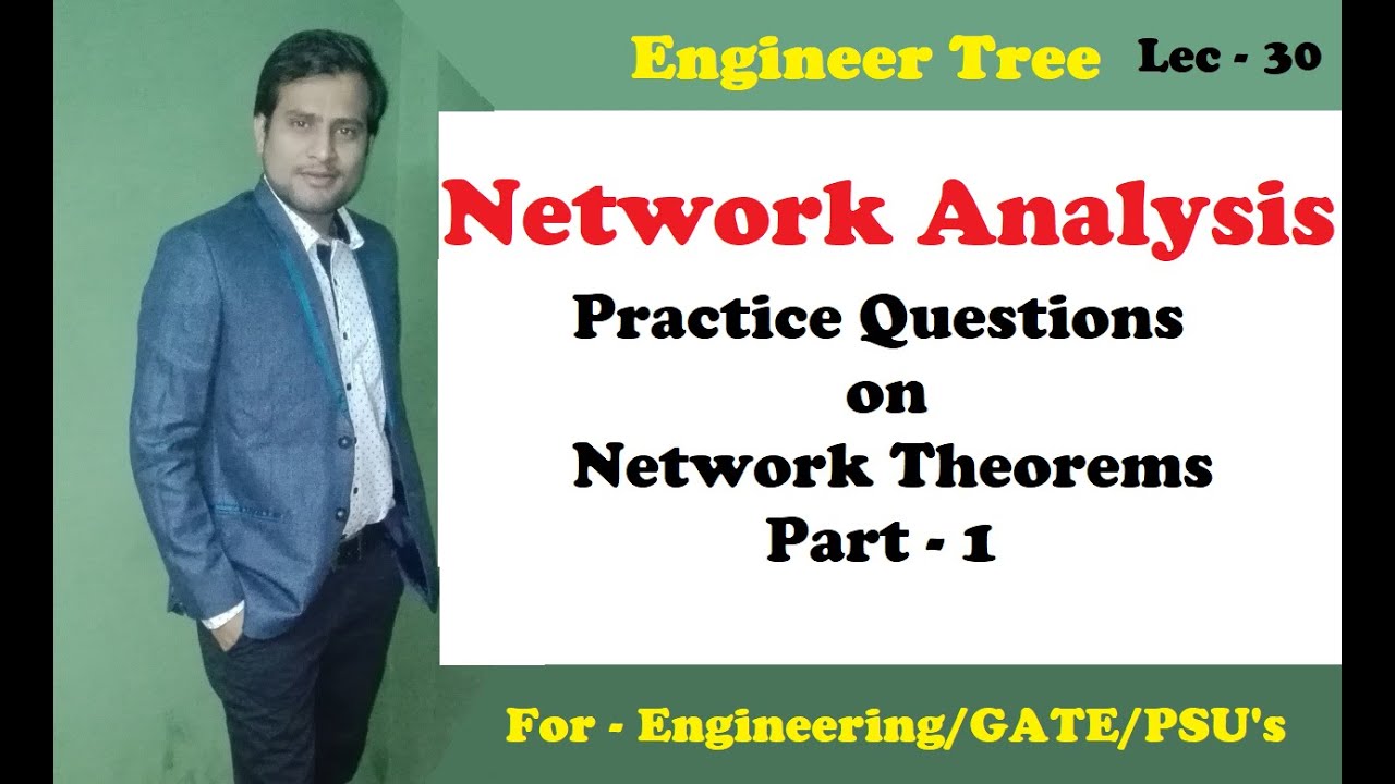 Lec.- 30 Questions on Network Theorems Part - 1| Superposition theorem practice questions