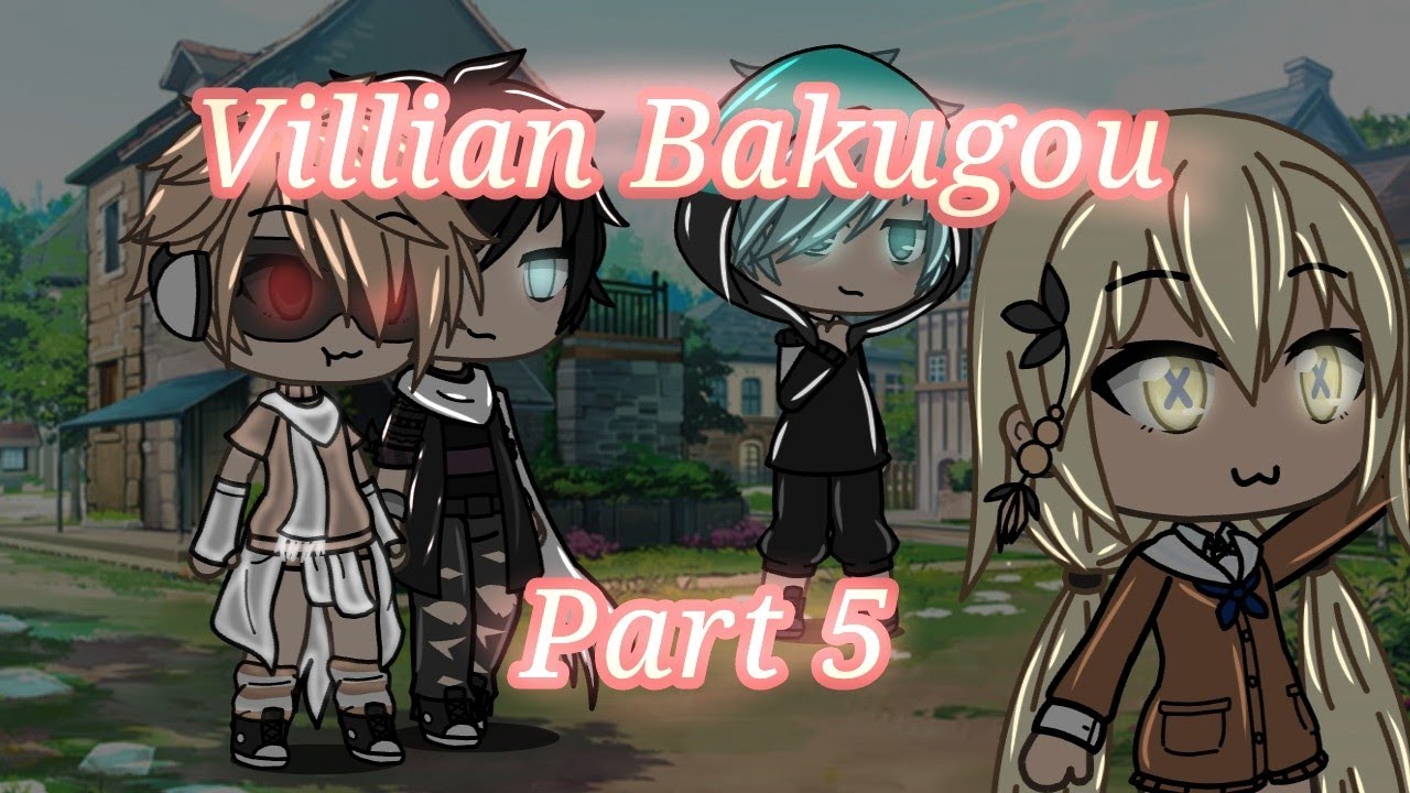 ''W-why?...'' [Villian Bakugou] (Part5)